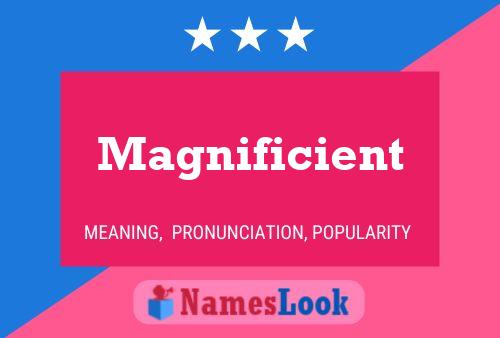 Magnificient 名字海报