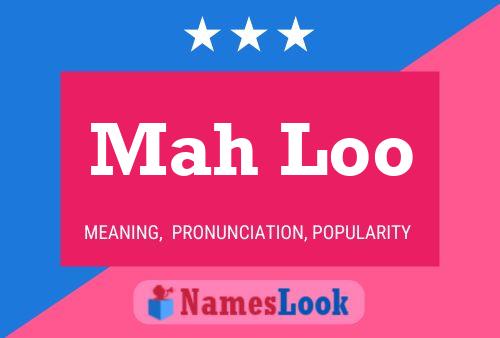 Mah Loo 名字海报