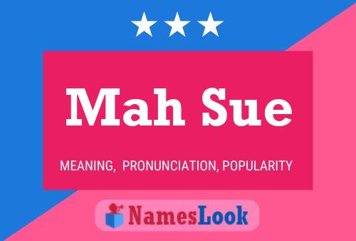 Mah Sue 名字海报