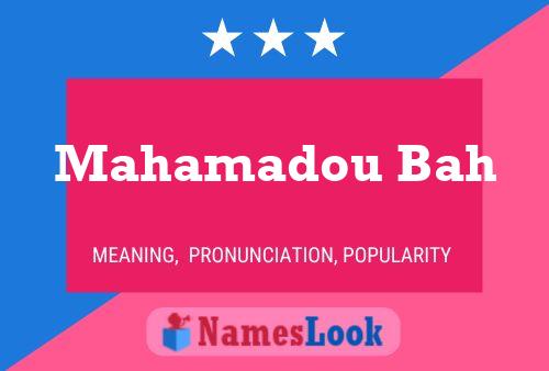 Mahamadou Bah 名字海报