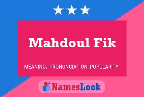 Mahdoul Fik 名字海报