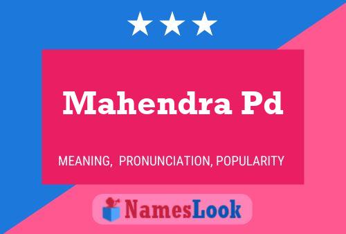 Mahendra Pd 名字海报