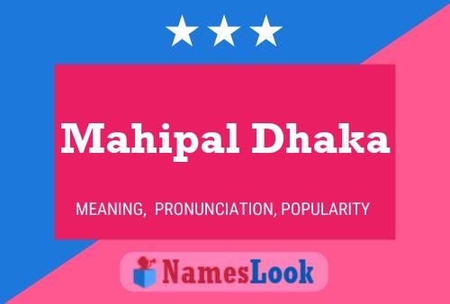 Mahipal Dhaka 名字海报