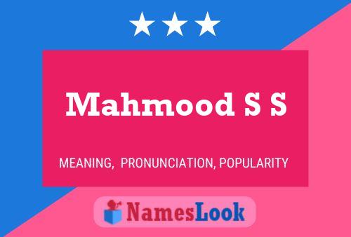 Mahmood S S 名字海报