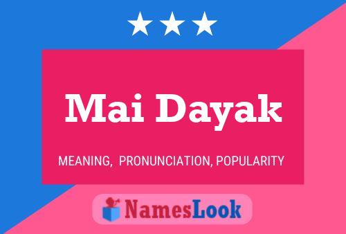 Mai Dayak 名字海报