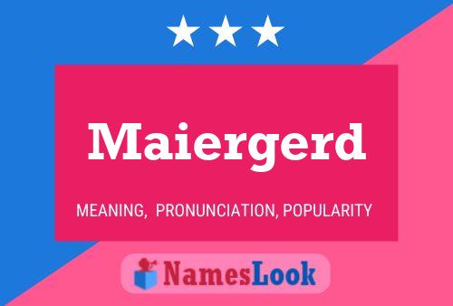 Maiergerd 名字海报