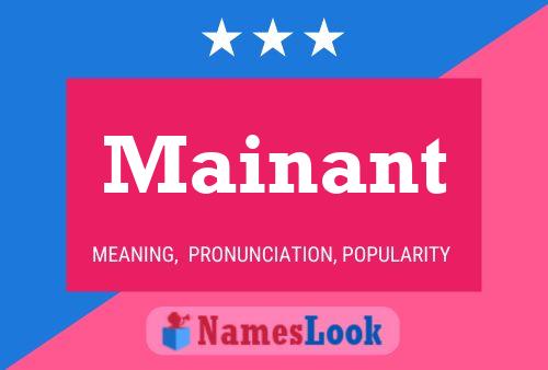 Mainant 名字海报