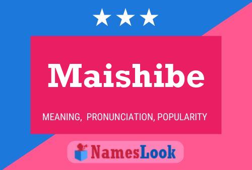 Maishibe 名字海报