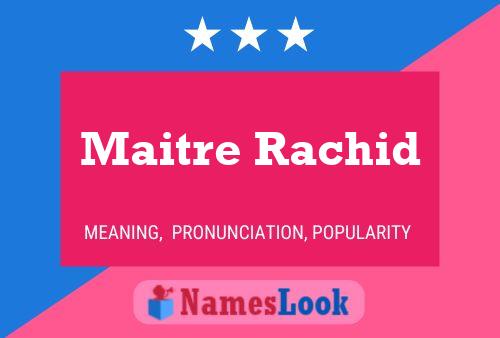 Maitre Rachid 名字海报