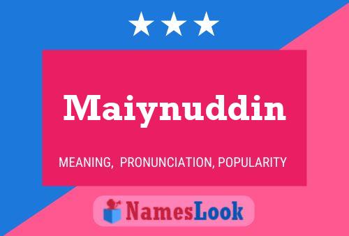 Maiynuddin 名字海报