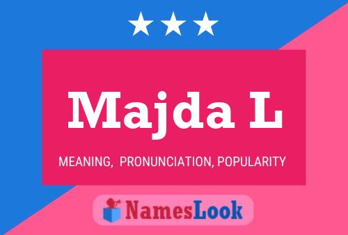 Majda L 名字海报