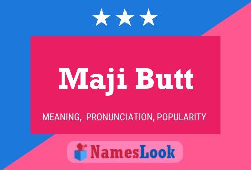 Maji Butt 名字海报