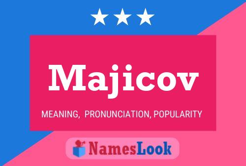 Majicov 名字海报