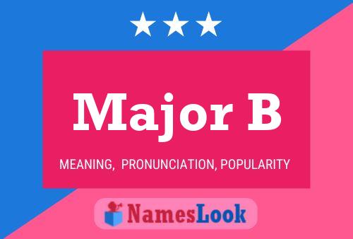 Major B 名字海报