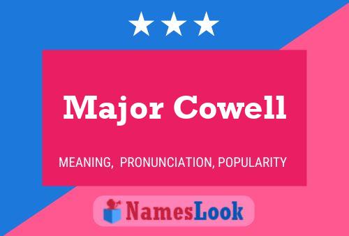 Major Cowell 名字海报