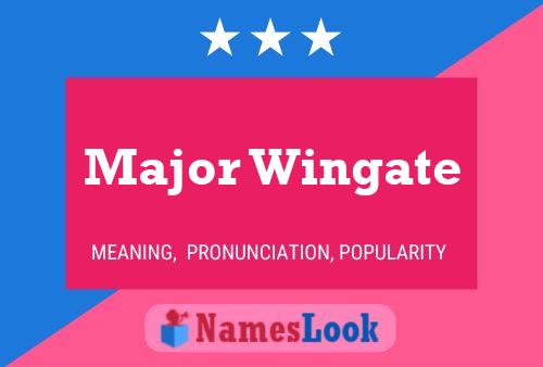 Major Wingate 名字海报