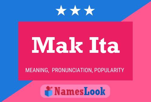 Mak Ita 名字海报