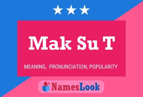 Mak Su T 名字海报