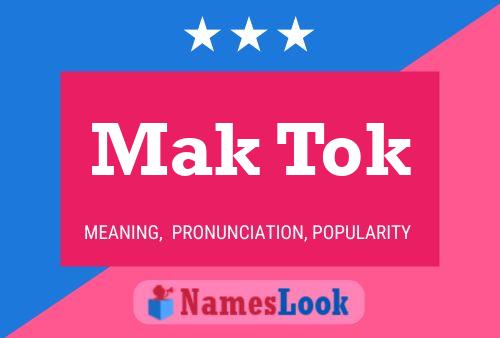 Mak Tok 名字海报