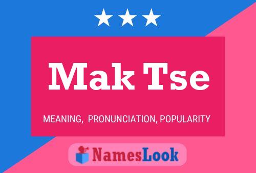 Mak Tse 名字海报