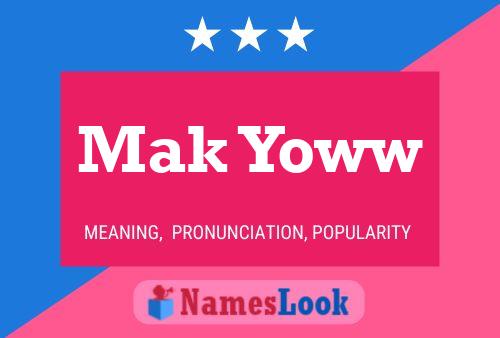 Mak Yoww 名字海报