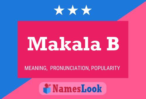 Makala B 名字海报