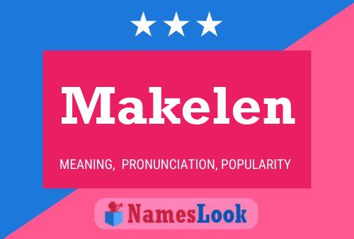 Makelen 名字海报