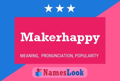 Makerhappy 名字海报