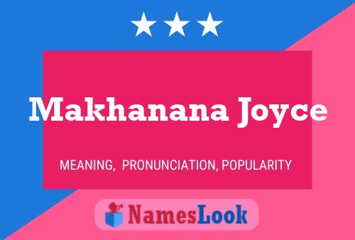 Makhanana Joyce 名字海报