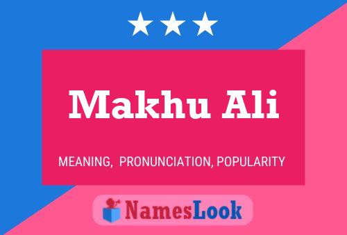 Makhu Ali 名字海报