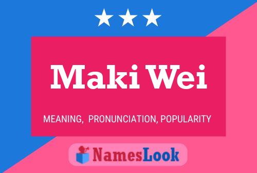 Maki Wei 名字海报