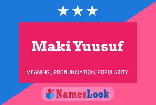 Maki Yuusuf 名字海报