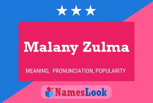 Malany Zulma 名字海报