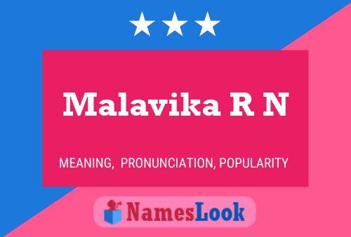 Malavika R N 名字海报