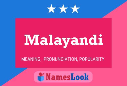 Malayandi 名字海报