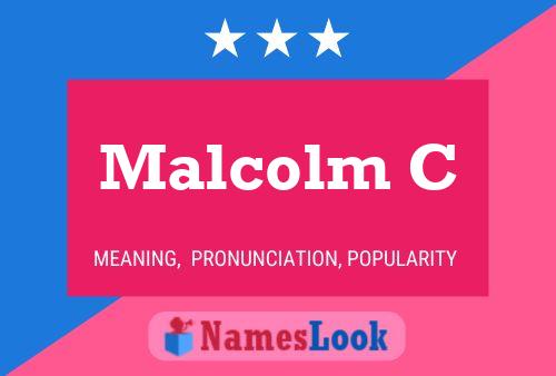 Malcolm C 名字海报