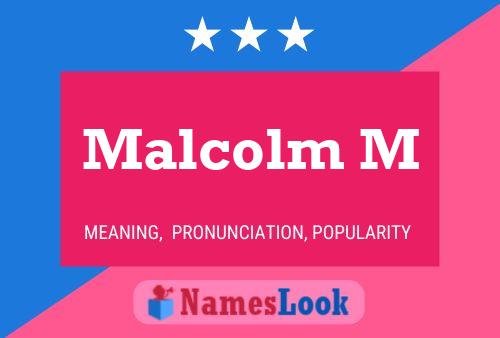 Malcolm M 名字海报