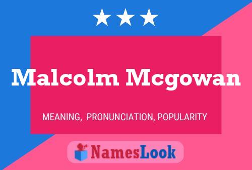 Malcolm Mcgowan 名字海报