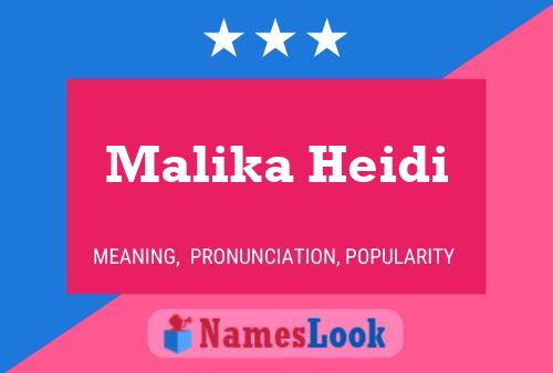 Malika Heidi 名字海报