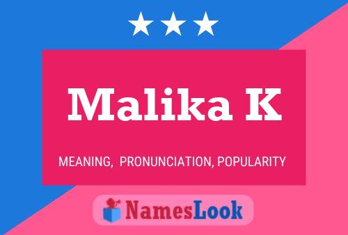 Malika K 名字海报