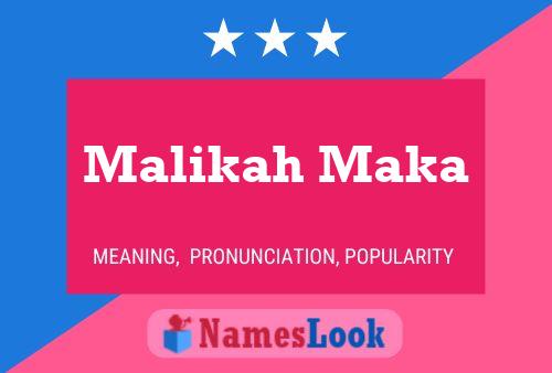 Malikah Maka 名字海报