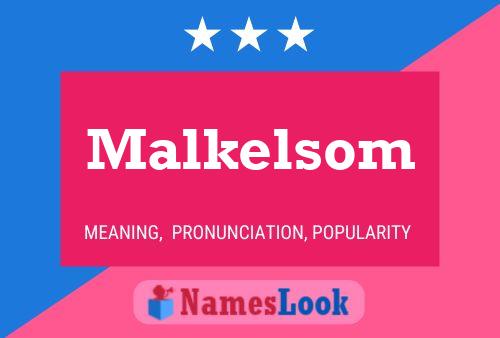 Malkelsom 名字海报