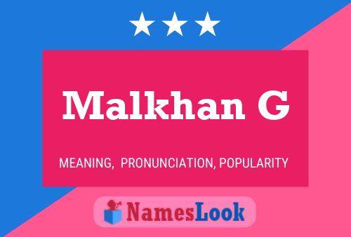 Malkhan G 名字海报