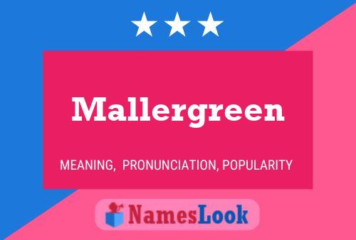 Mallergreen 名字海报