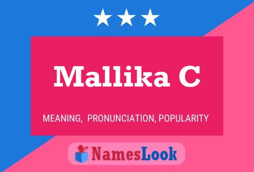 Mallika C 名字海报