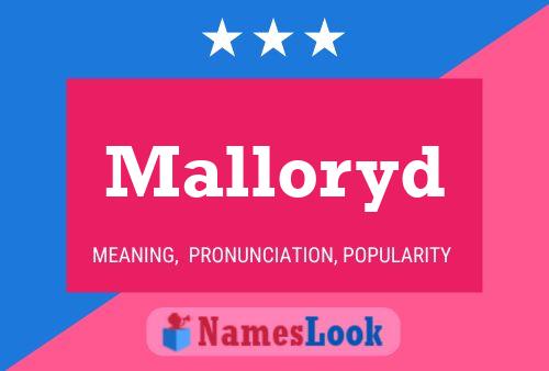 Malloryd 名字海报