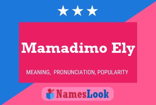 Mamadimo Ely 名字海报