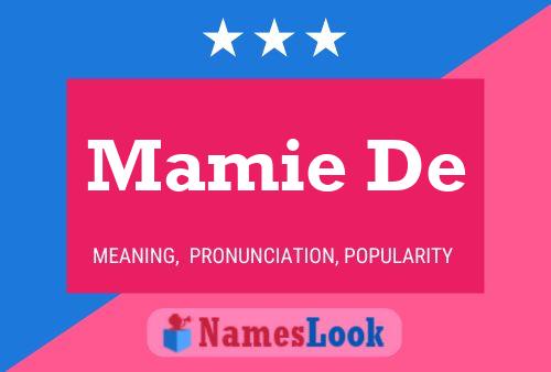 Mamie De 名字海报