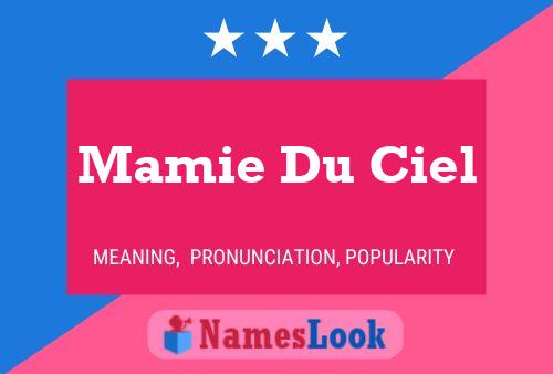 Mamie Du Ciel 名字海报