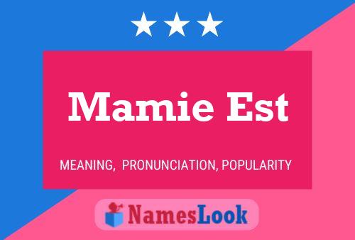 Mamie Est 名字海报